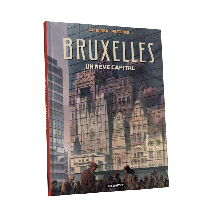 Bruxelles, un rêve capital